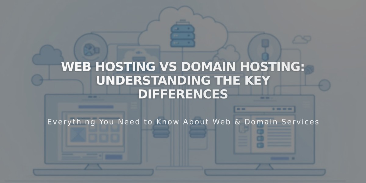 Web Hosting vs Domain Hosting: Understanding the Key Differences