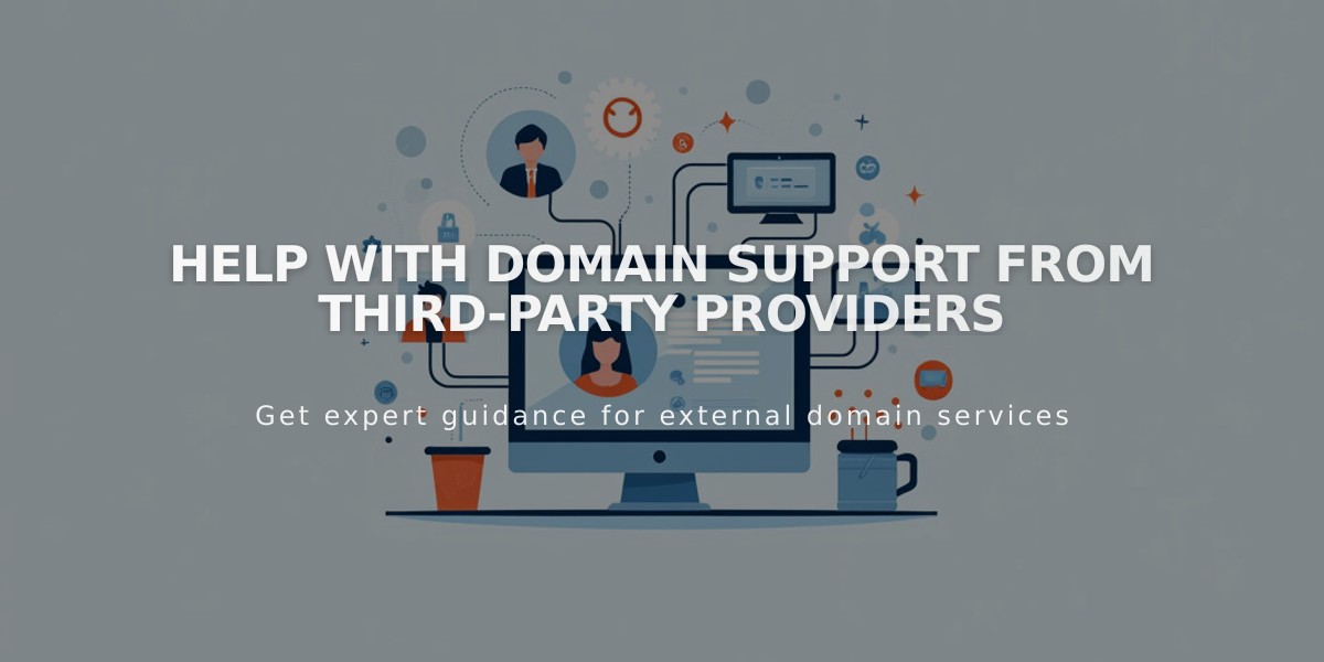 Help with Domain Support From Third-Party Providers