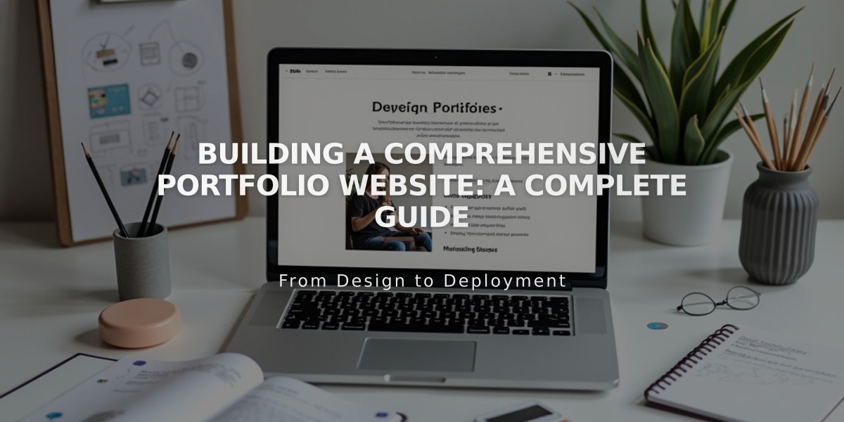 Building a Comprehensive Portfolio Website: A Complete Guide