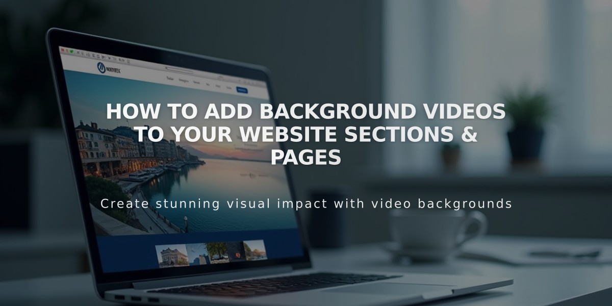 How to Add Background Videos to Your Website Sections & Pages