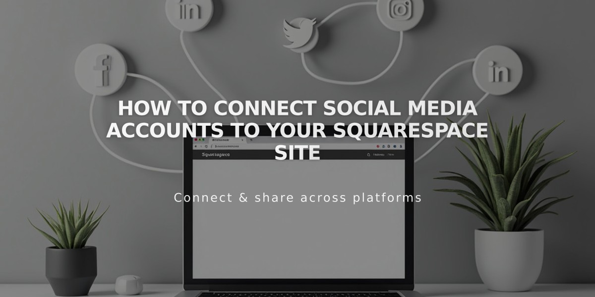 How to Connect Social Media Accounts to Your Squarespace Site