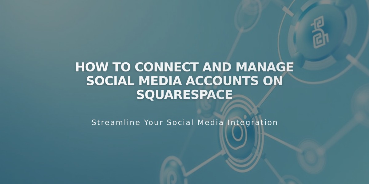 How to Connect and Manage Social Media Accounts on Squarespace