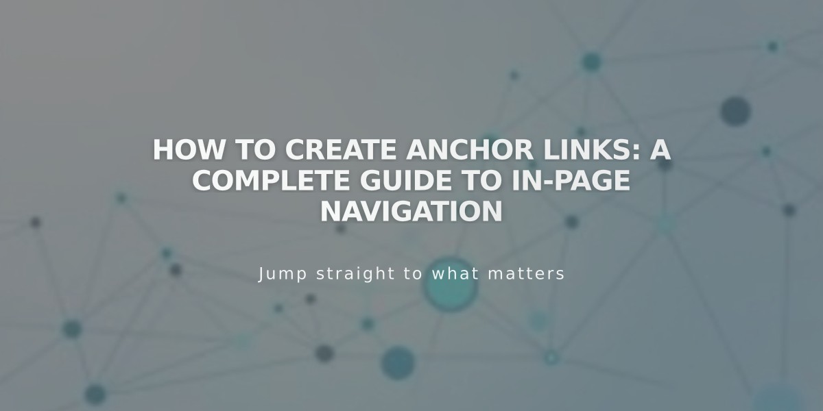 How To Create Anchor Links: A Complete Guide to In-Page Navigation