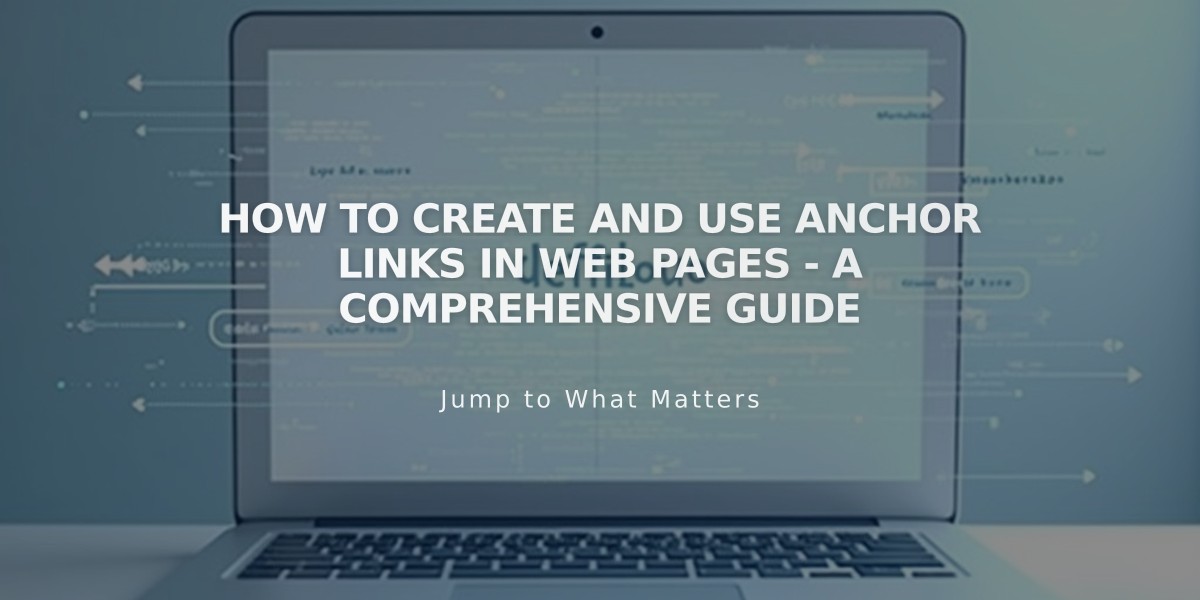 How to Create and Use Anchor Links in Web Pages - A Comprehensive Guide