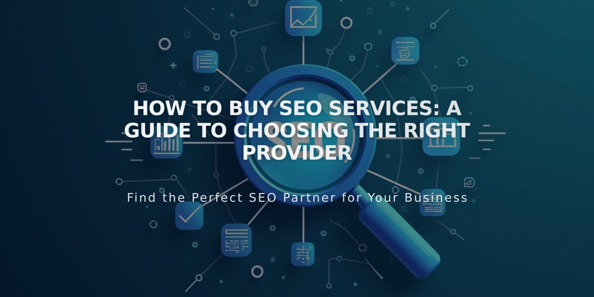 How to Buy SEO Services: A Guide to Choosing the Right Provider