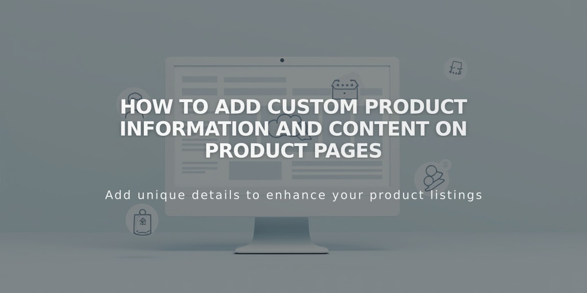 How to Add Custom Product Information and Content on Product Pages