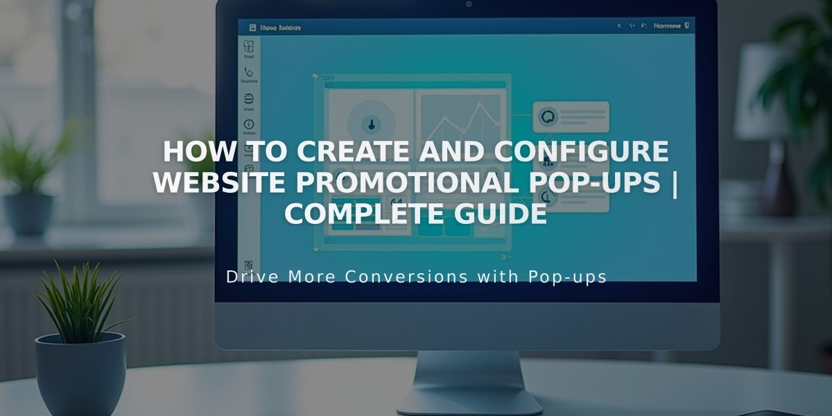 How to Create and Configure Website Promotional Pop-ups | Complete Guide