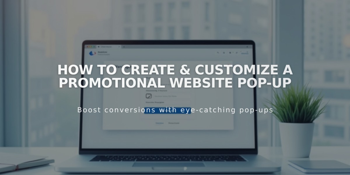 How to Create & Customize a Promotional Website Pop-up