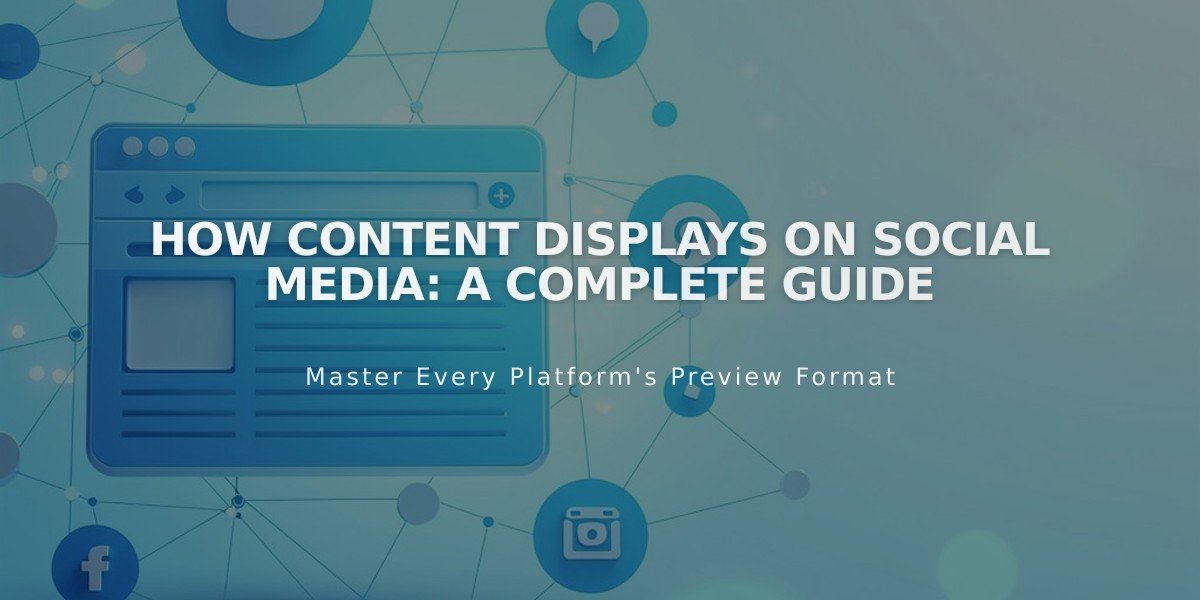 How Content Displays on Social Media: A Complete Guide