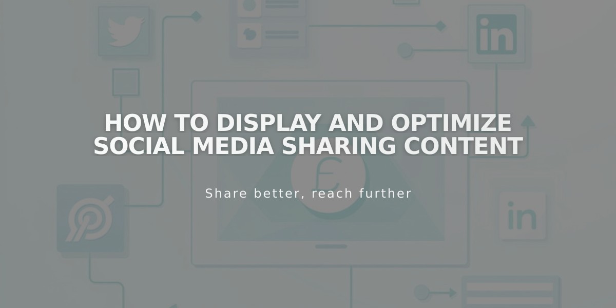 How to Display and Optimize Social Media Sharing Content