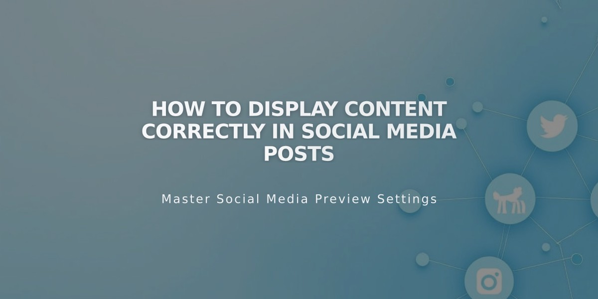 How to Display Content Correctly in Social Media Posts