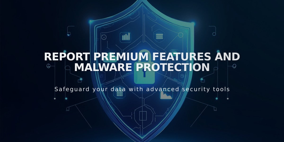 Report Premium Features and Malware Protection