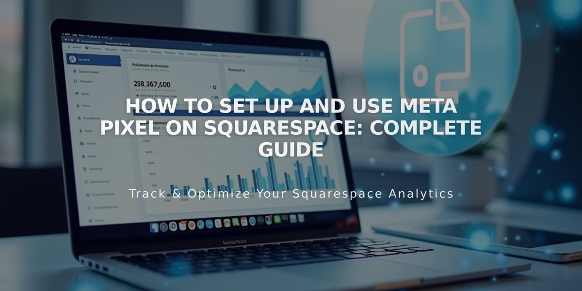 How to Set Up and Use Meta Pixel on Squarespace: Complete Guide