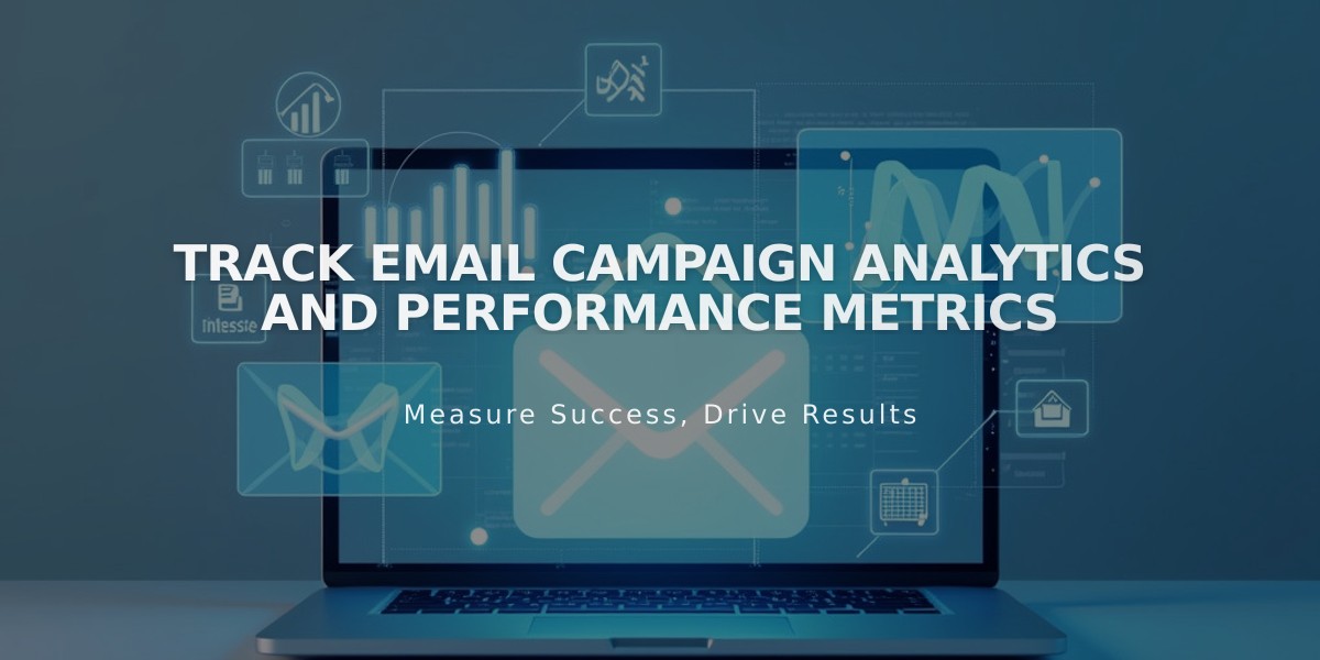 Track Email Campaign Analytics and Performance Metrics