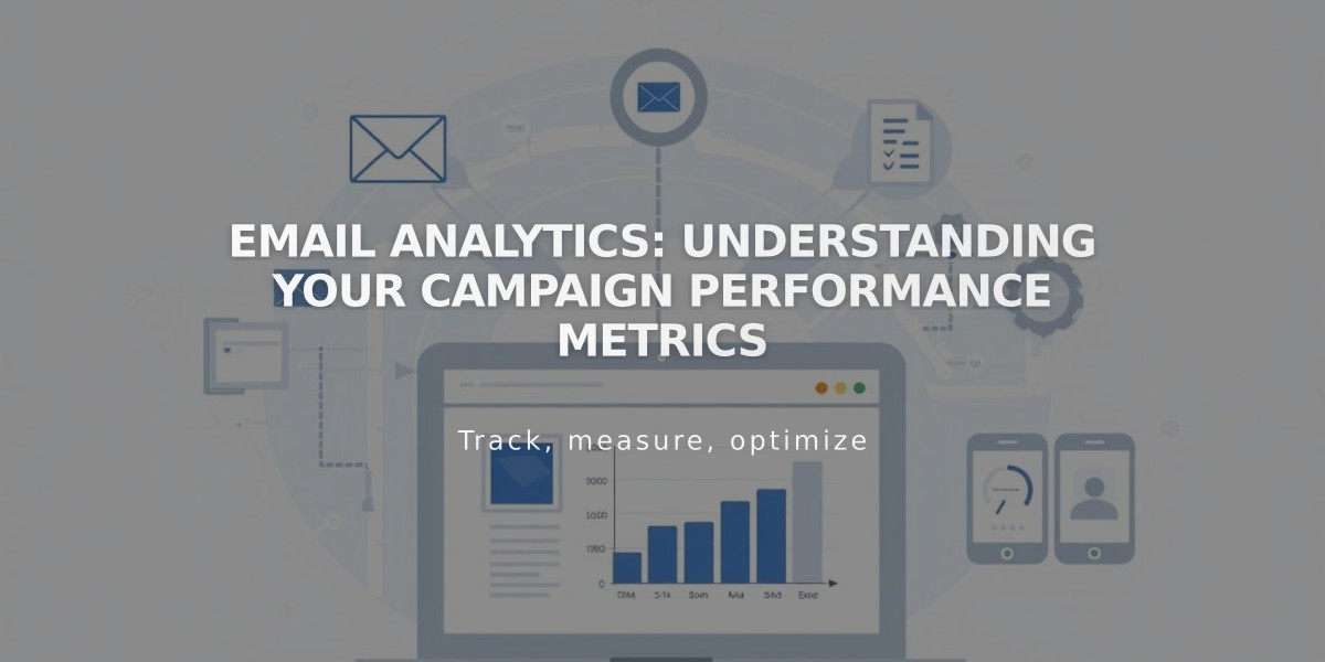 Email Analytics: Understanding Your Campaign Performance Metrics