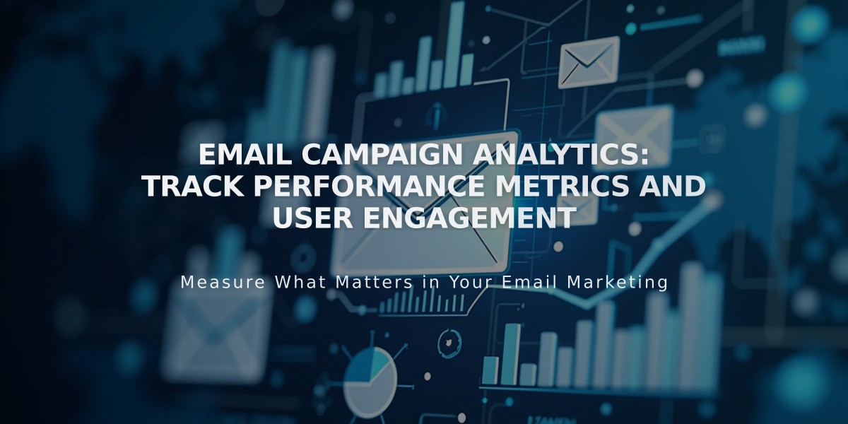 Email Campaign Analytics: Track Performance Metrics and User Engagement