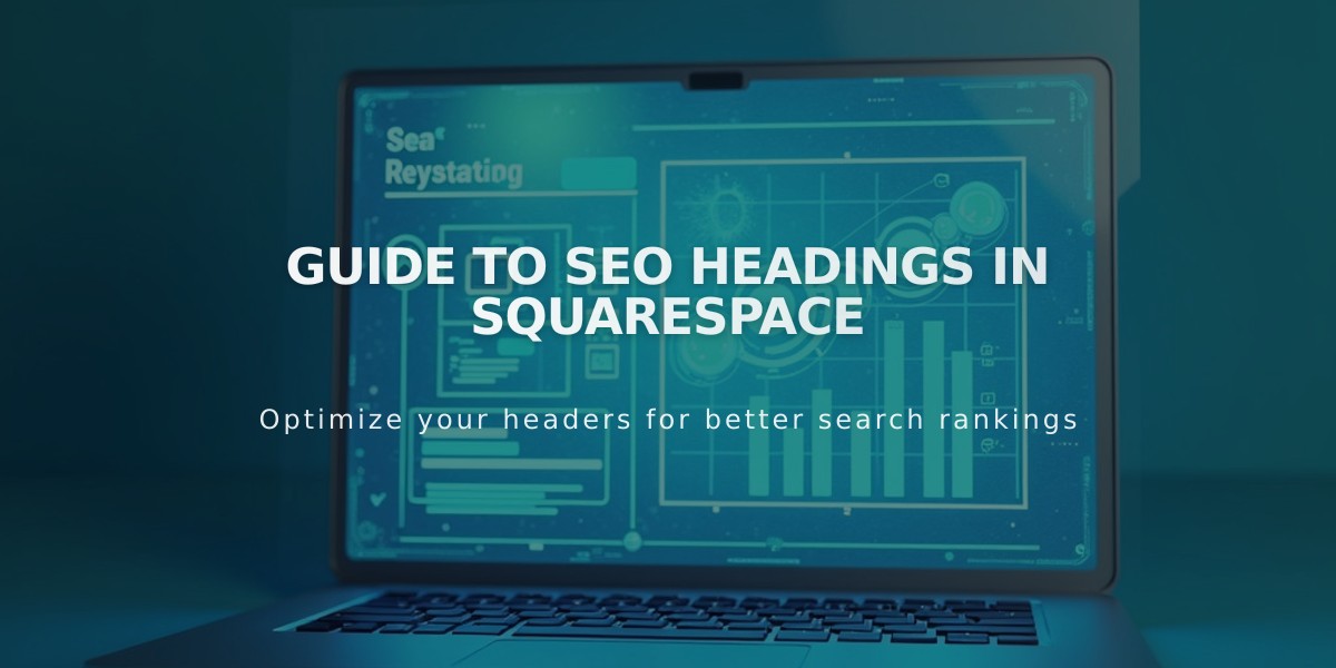 Guide to SEO Headings in Squarespace