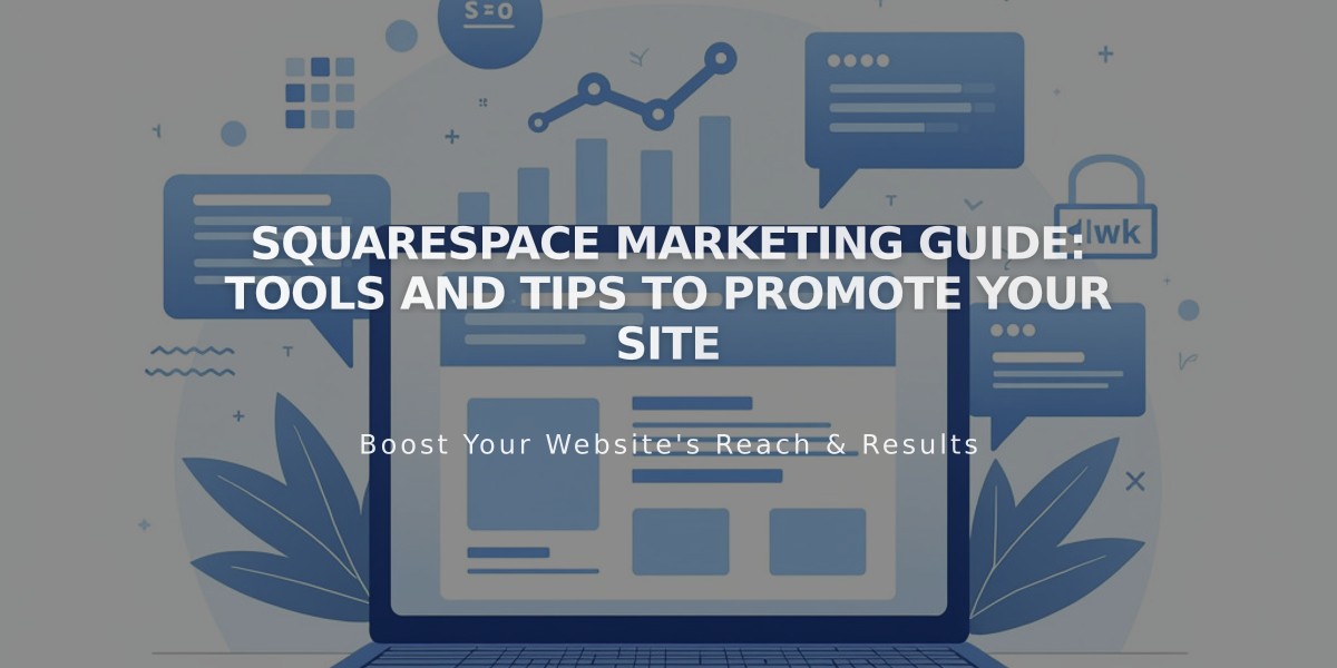 Squarespace Marketing Guide: Tools and Tips to Promote Your Site