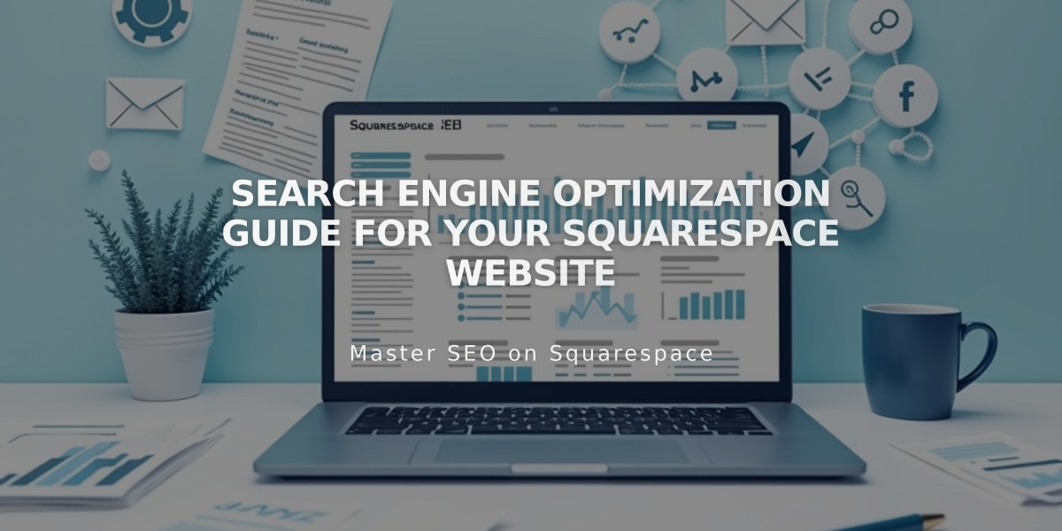 Search Engine Optimization Guide for Your Squarespace Website