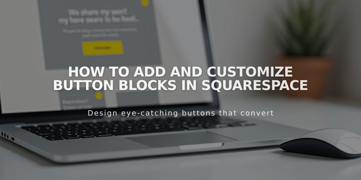 How to Add and Customize Button Blocks in Squarespace