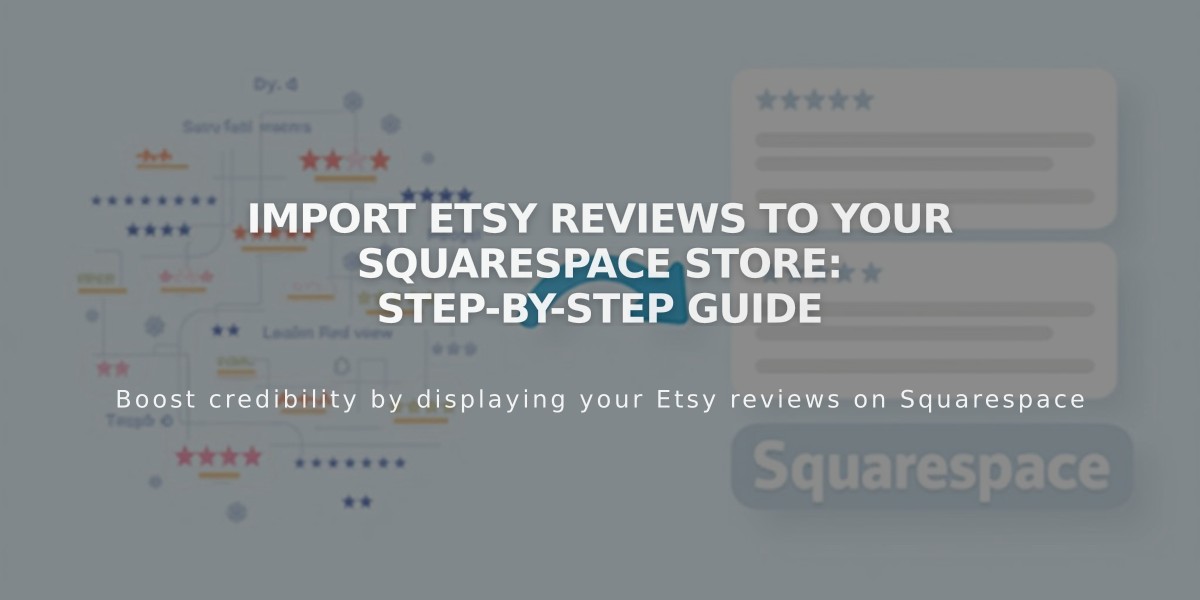 Import Etsy Reviews to Your Squarespace Store: Step-by-Step Guide