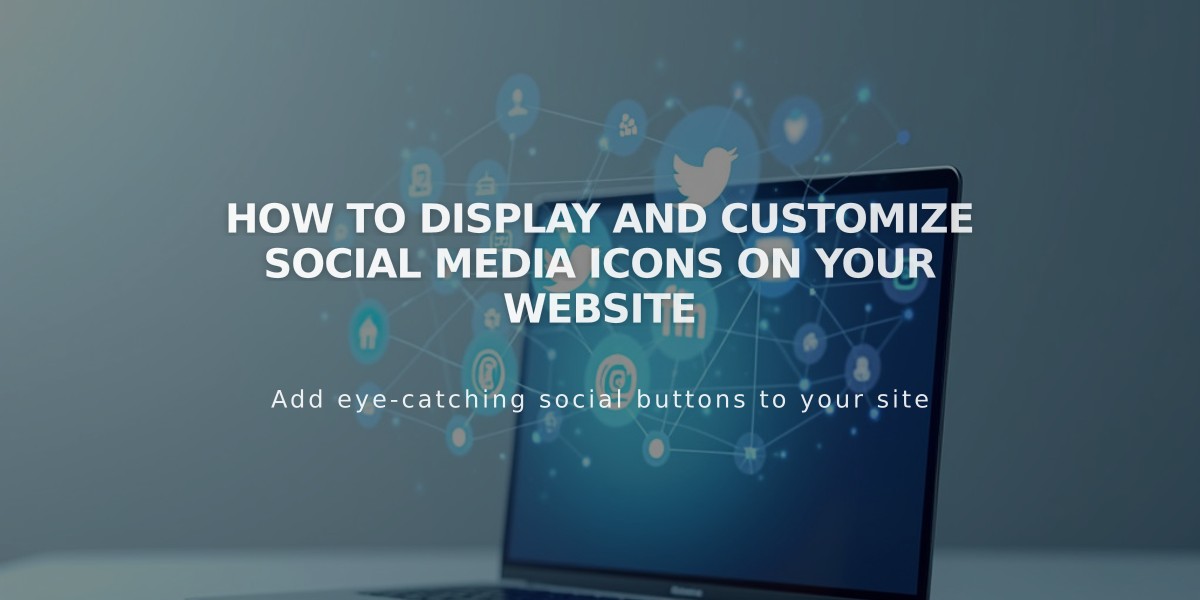 How to Display and Customize Social Media Icons on Your Website