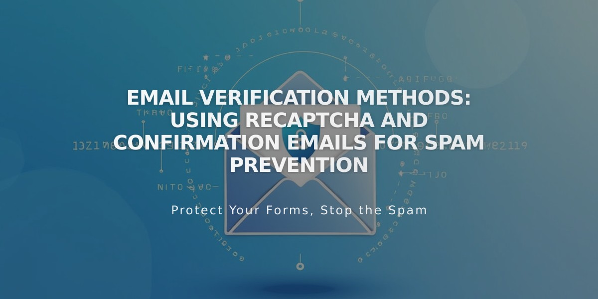 Email Verification Methods: Using reCAPTCHA and Confirmation Emails for Spam Prevention