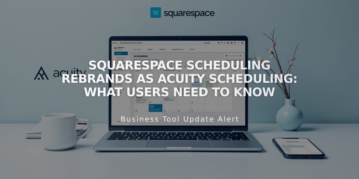 Squarespace Scheduling Rebrands as Acuity Scheduling: What Users Need to Know