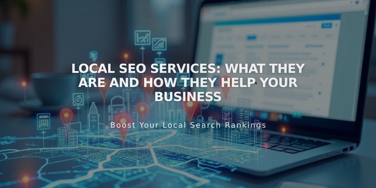 Local SEO Services: What They Are and How They Help Your Business