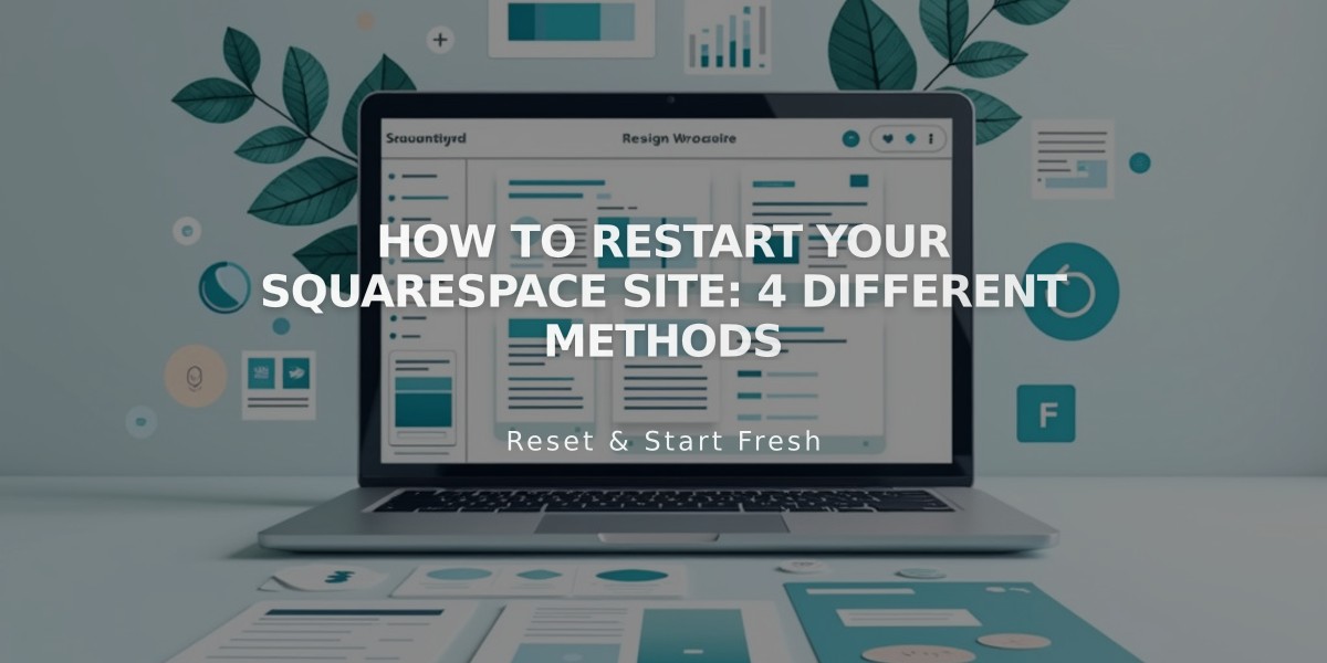 How to Restart Your Squarespace Site: 4 Different Methods