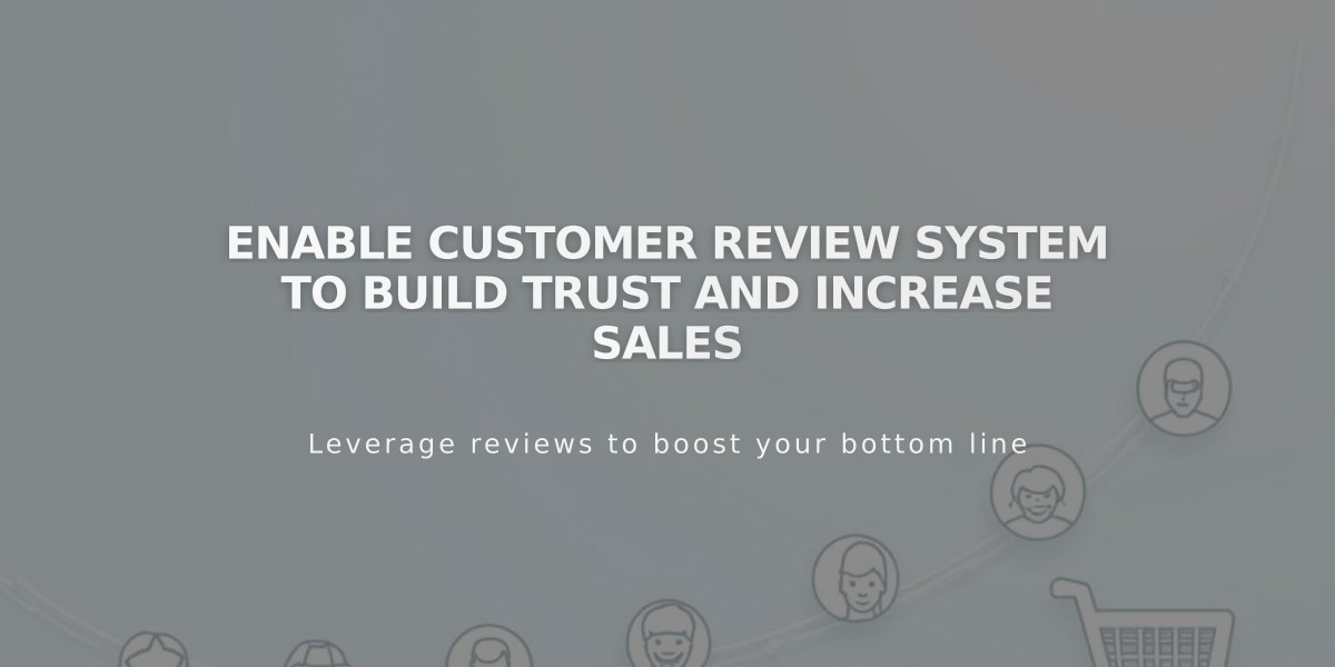 Enable Customer Review System to Build Trust and Increase Sales