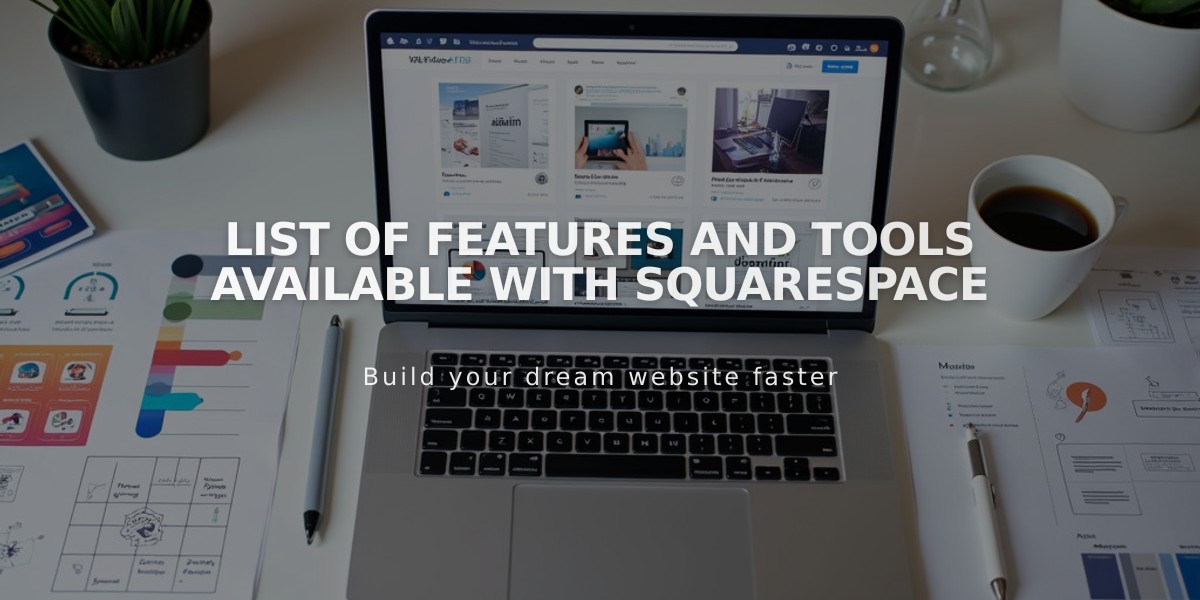 List of Features and Tools Available with Squarespace