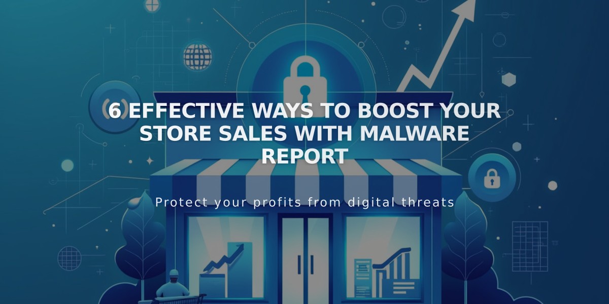 6 Effective Ways to Boost Your Store Sales with Malware Report