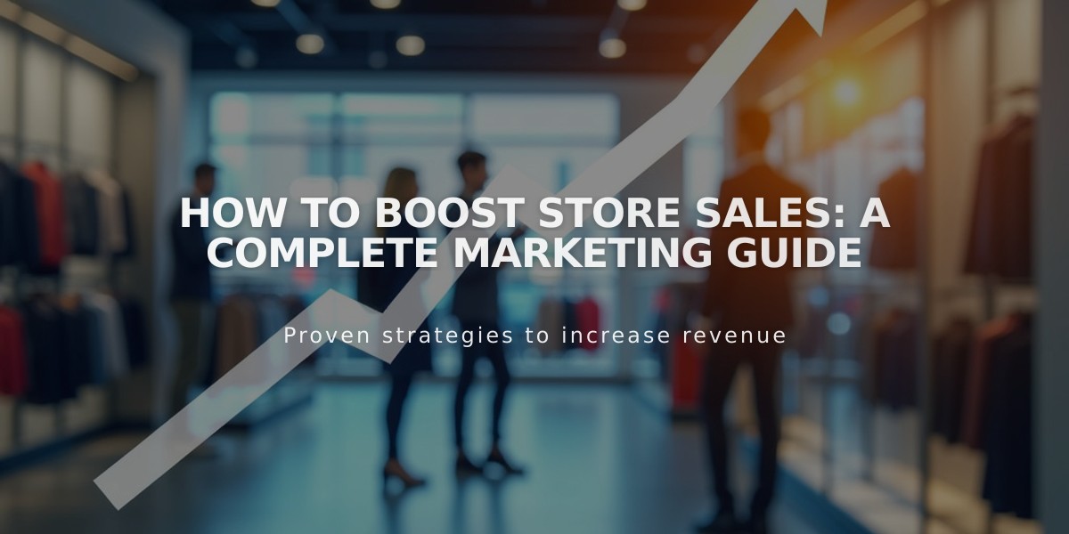 How to Boost Store Sales: A Complete Marketing Guide