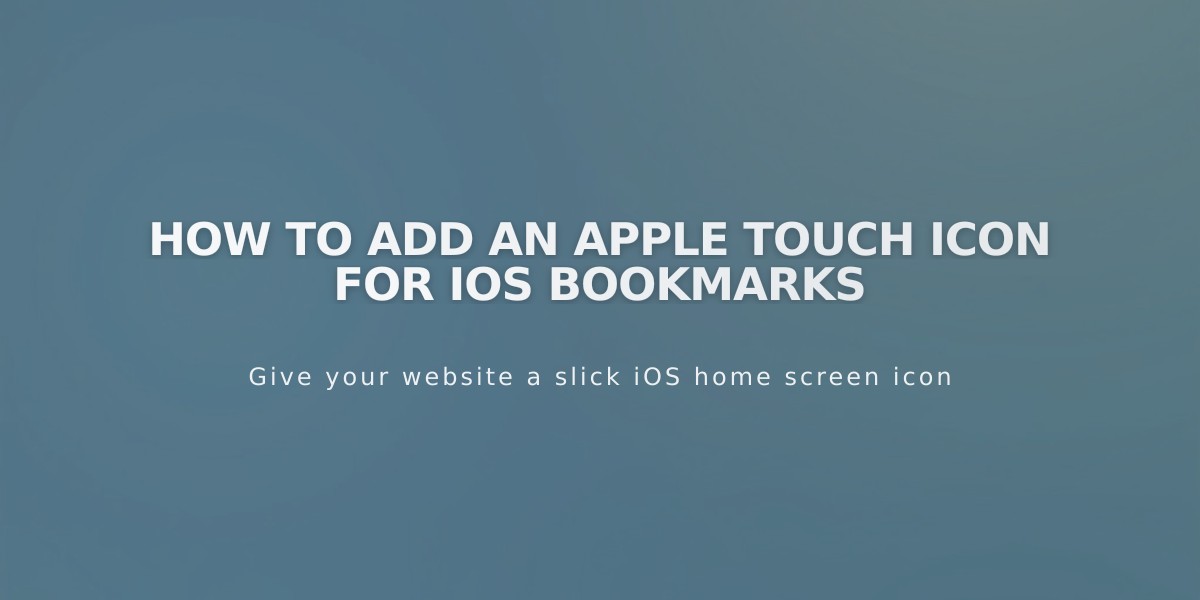 How to Add an Apple Touch Icon for iOS Bookmarks