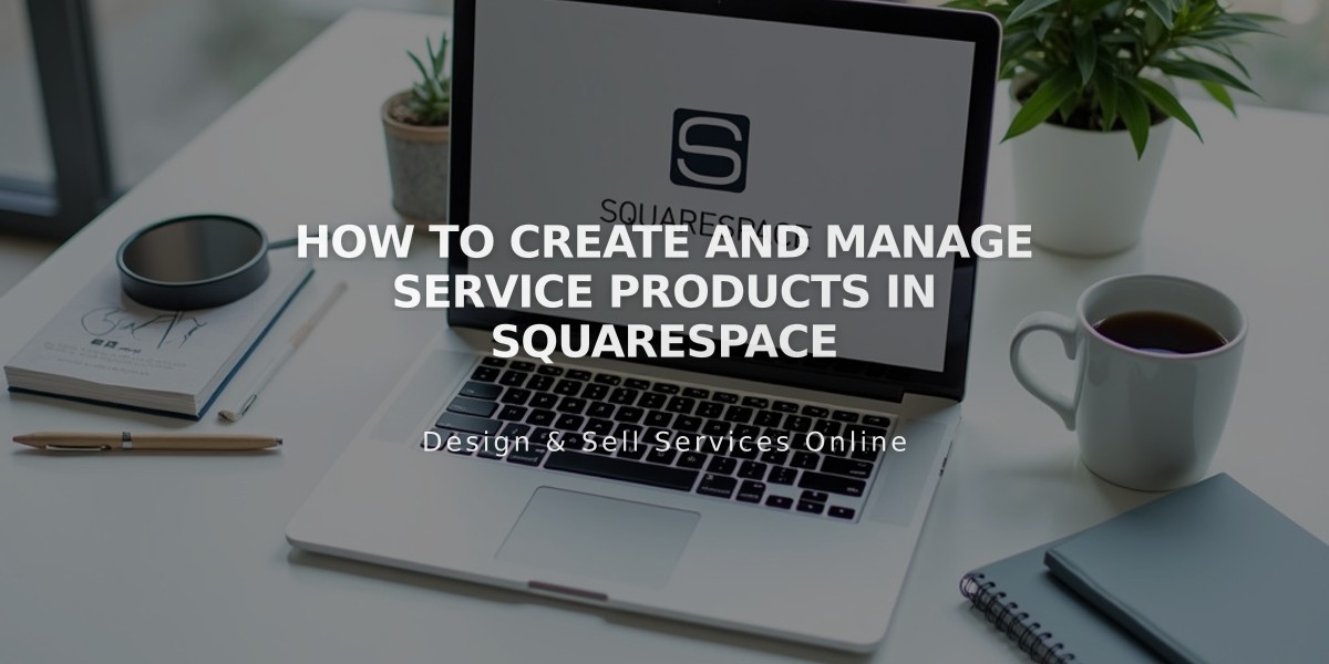 How to Create and Manage Service Products in Squarespace