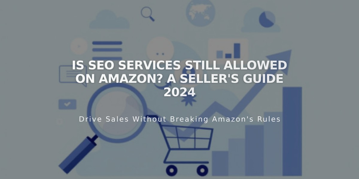 Is SEO Services Still Allowed on Amazon? A Seller's Guide 2024