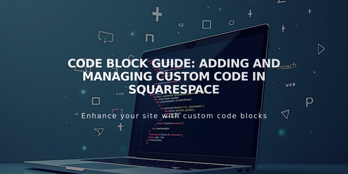 Code Block Guide: Adding and Managing Custom Code in Squarespace