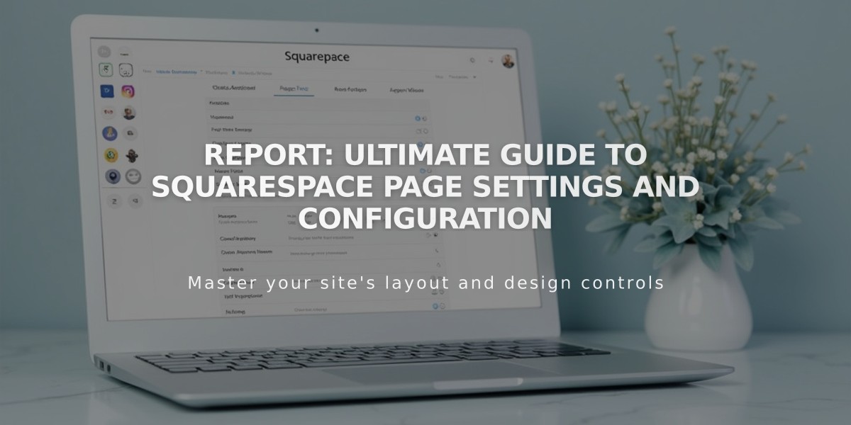 Report: Ultimate Guide to Squarespace Page Settings and Configuration