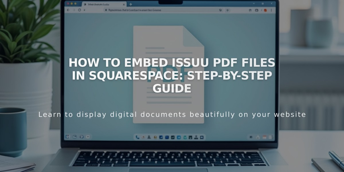 How to Embed Issuu PDF Files in Squarespace: Step-by-Step Guide