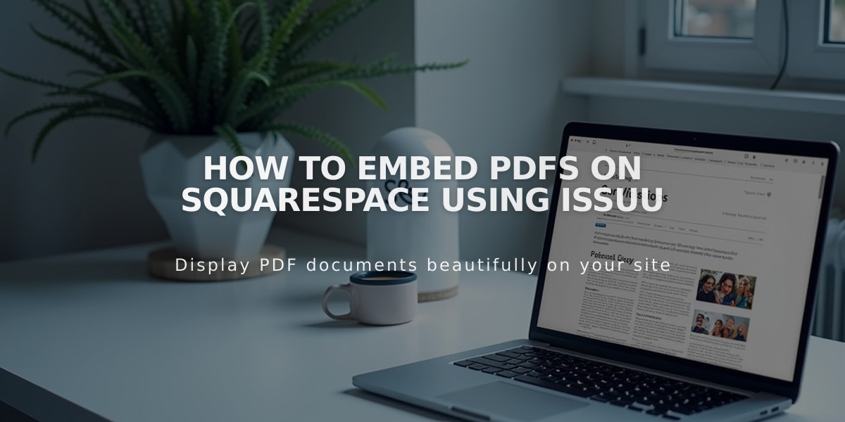 How to embed PDFs on Squarespace using Issuu