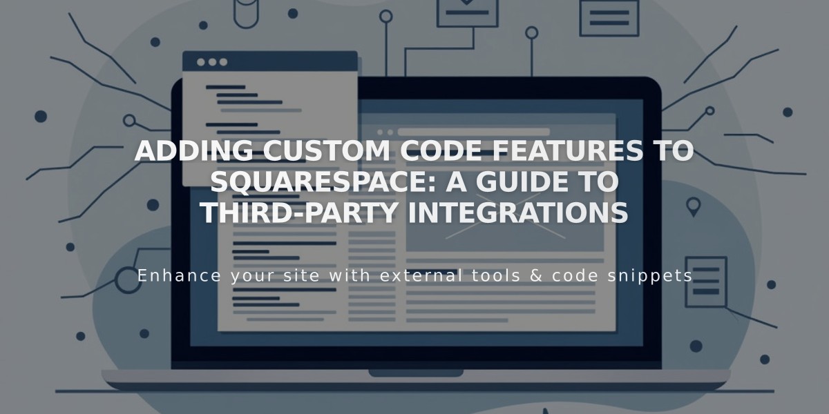 Adding Custom Code Features to Squarespace: A Guide to Third-Party Integrations