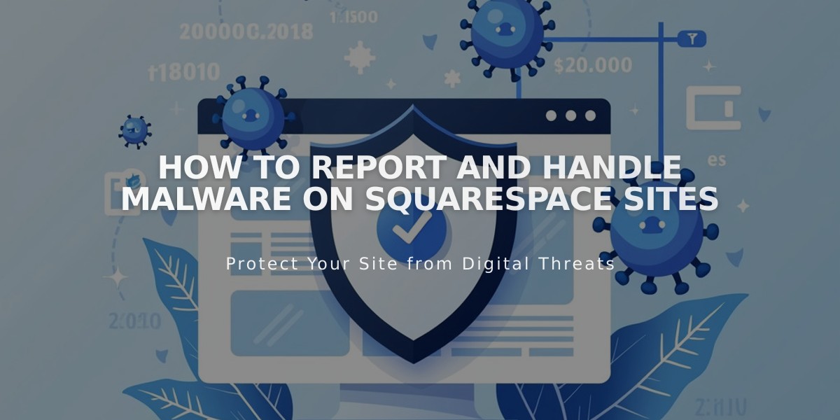 How to Report and Handle Malware on Squarespace Sites