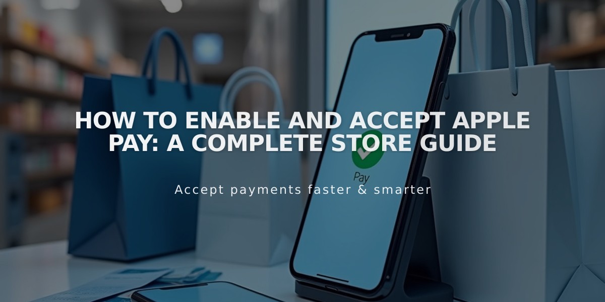 How to Enable and Accept Apple Pay: A Complete Store Guide