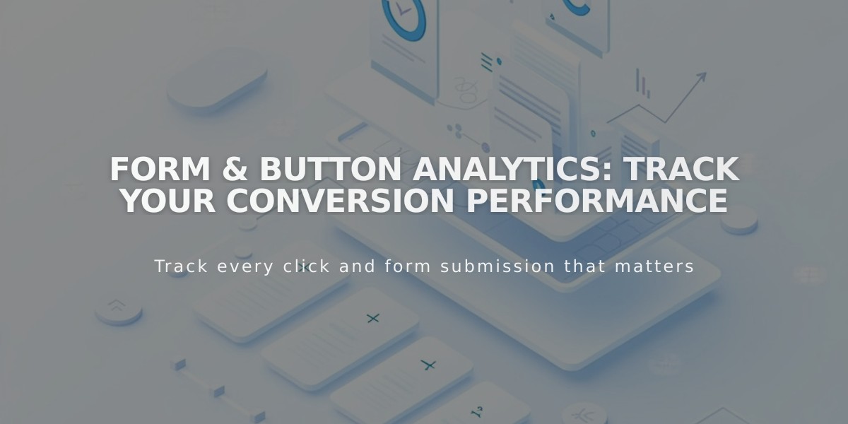 Form & Button Analytics: Track Your Conversion Performance