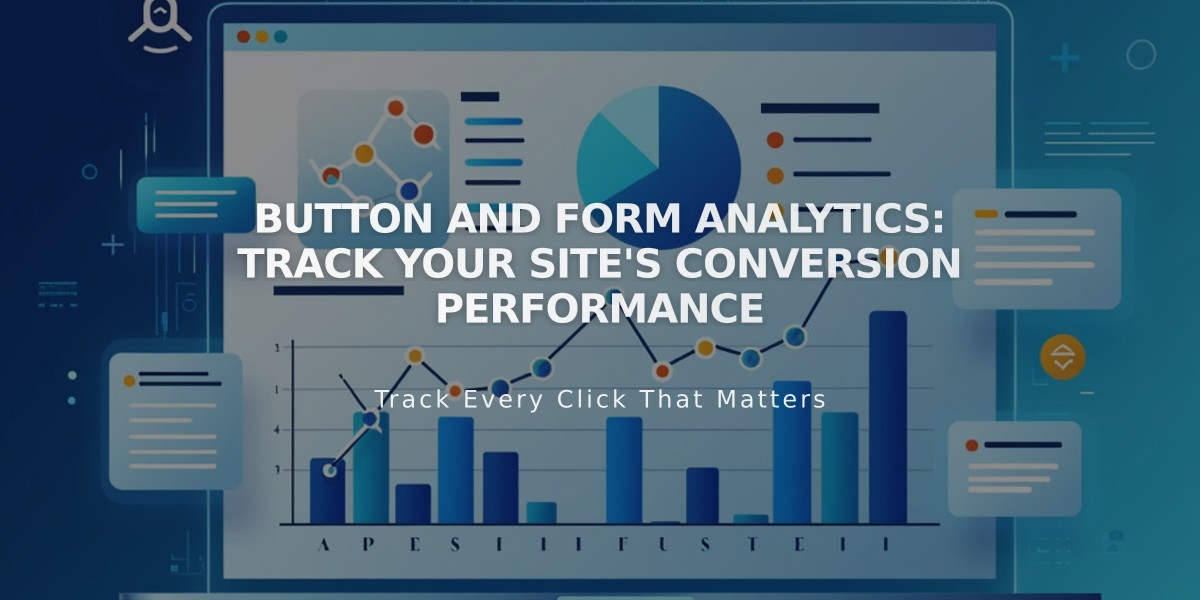 Button and Form Analytics: Track Your Site's Conversion Performance