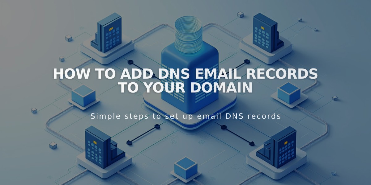 How to Add DNS Email Records to Your Domain