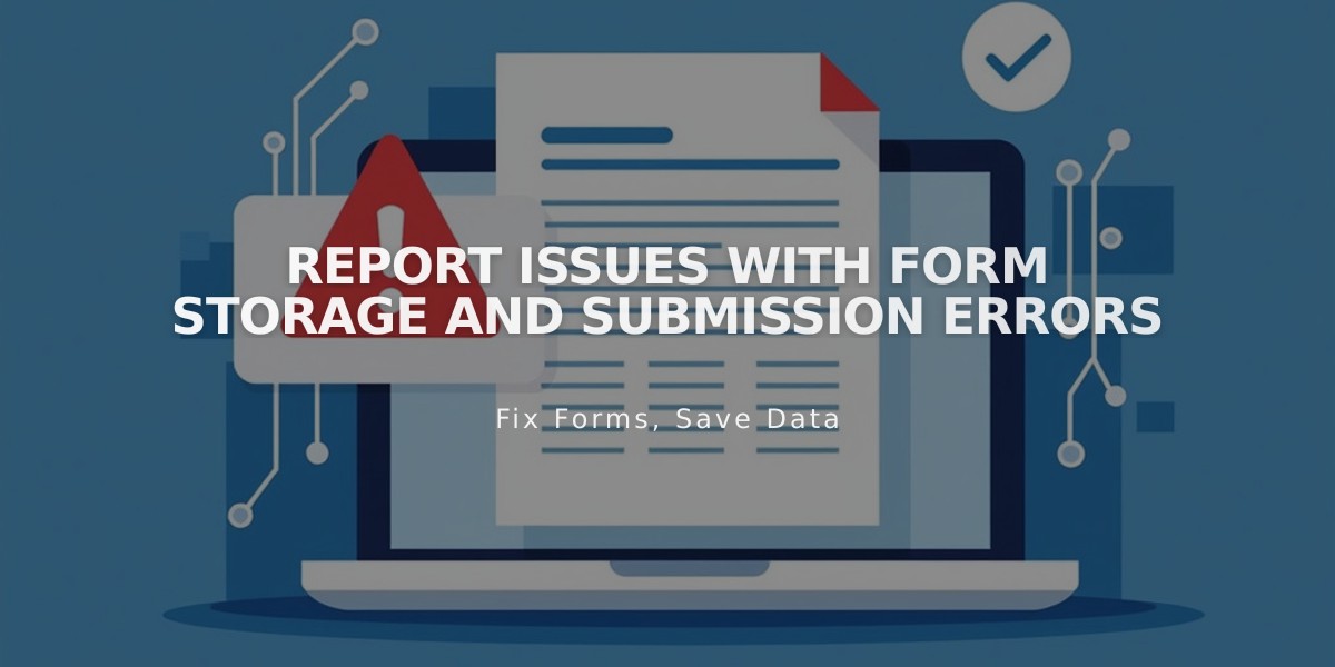 Report Issues with Form Storage and Submission Errors