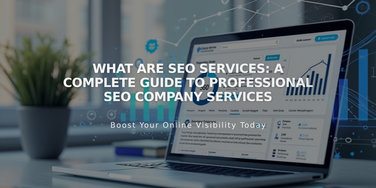 What Are SEO Services: A Complete Guide to Professional SEO Company Services