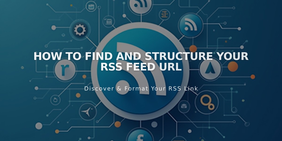 How to Find and Structure Your RSS Feed URL